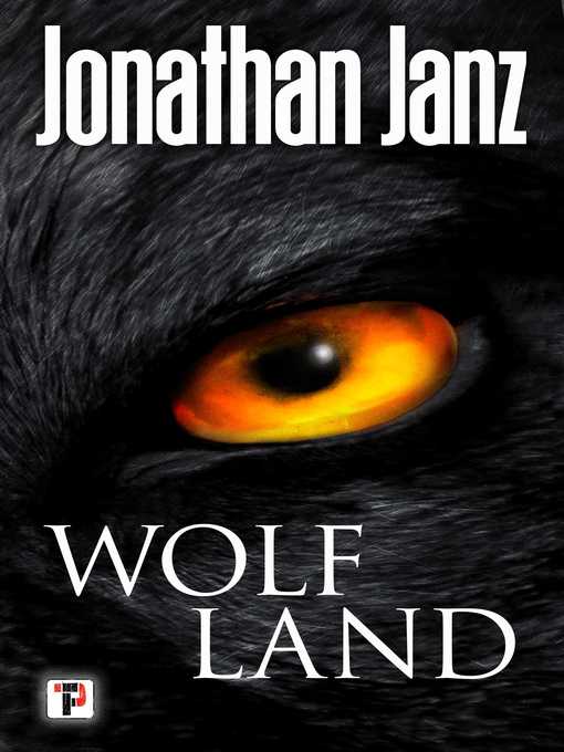 Title details for Wolf Land by Jonathan Janz - Wait list
